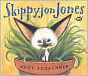 Skippyjon Jones by Judy Schachner
